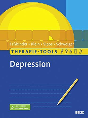 Sipos, Valerija Therapie-Tools Depression: Mit E-Book inside und Arbeitsmaterial (Beltz Therapie-Tools)