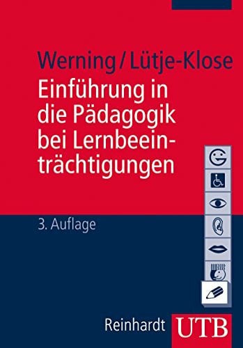 Lütje-Klose, Birgit Einführung in die Pädagogik bei Lernbeeinträchtigungen (UTB M: Uni-Taschenbücher)