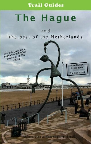Polese, Violetta City Trail Guide to The Hague and the Best of the Netherlands