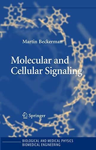 Beckerman, Martin Molecular and Cellular Signaling (Biological and Medical Physics, Biomedical Engineering)