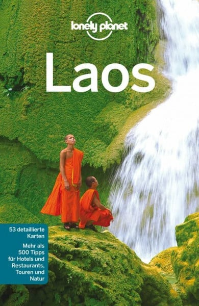 Bloom, Greg Lonely Planet Reiseführer Laos: Mehr als 500 Tipps für Hotels und Restaurants, Touren und Natur