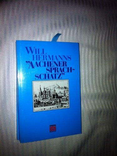 Will Hermanns Aachener Sprachschatz