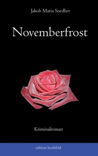 Soedher, Jakob M Novemberfrost: Bucher ermittelt