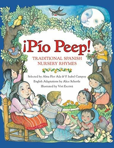 Escriva, Vivi Pio Peep!: Traditional Spanish Nursery Rhymes