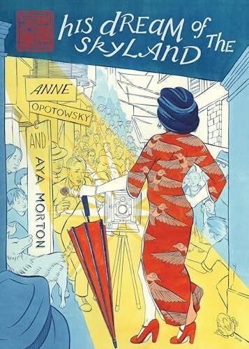 Morton, Aya His Dream of the Skyland: The Walled City Trilogy (Book One)