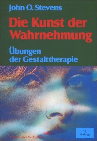 Stevens, John O. Die Kunst der Wahrnehmung