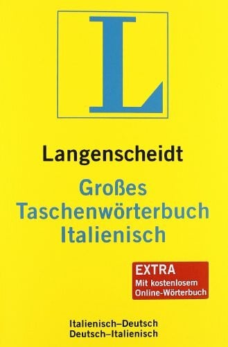 Langenscheidt, Redaktion von Langenscheidt Großes Taschenwörterbuch Italienisch: Italienisch-Deutsch/Deutsch-Italienisch: Italienisch-Deutsch / Deutsch-Italienisch. 130.000 Stichwörter und Wendungen