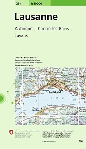 Bundesamt für Landestopografie swisstopo 261 Lausanne: Aubonne - Thonon-les-Bains - Lavaux (Landeskarte 1:50 000, Band 261)