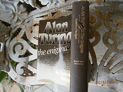 Hodges, Andrew Alan Turing: The Enigma