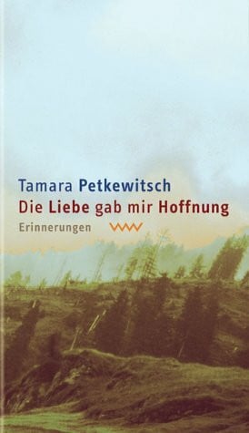 Reschke, Renate Die Liebe gab mir Hoffnung: Erinnerungen