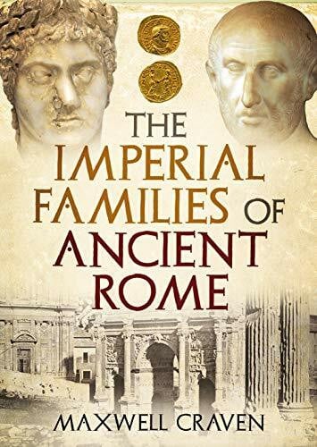 Craven, Maxwell The Imperial Families of Ancient Rome