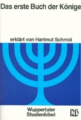 Schmid, Hartmut Wuppertaler Studienbibel, AT, Das erste Buch der Könige