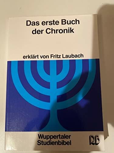 Laubach, Fritz Das erste Buch der Chronik (Wuppertaler Studienbibel AT)