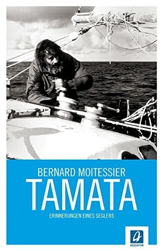 Braun, Manfred Tamata: Erinnerungen eines Seglers