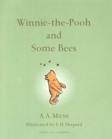 Milne, A. A. Winnie the Pooh and Some Bees