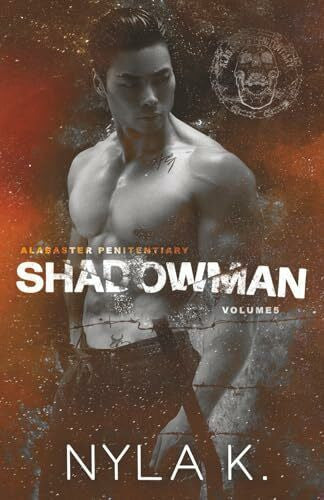 K, Nyla Shadowman (Alabaster Penitentiary, Band 5)