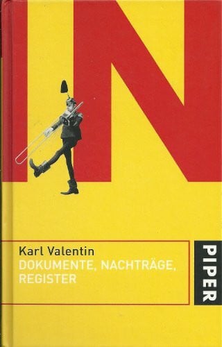 Gerhard Gönner Dokumente, Nachträge, Register - Band 9 (Karl Valentin Sämtliche Werke)