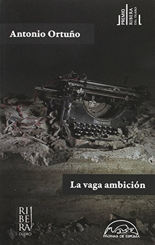 Ortuo, Antonio La vaga ambición