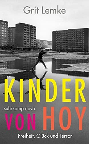Lemke, Grit Kinder von Hoy: Freiheit, Glück und Terror (suhrkamp taschenbuch)