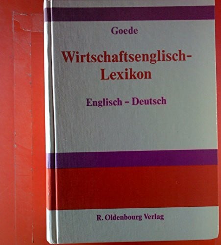 Goede, Gerd W Wirtschaftsenglisch-Lexikon