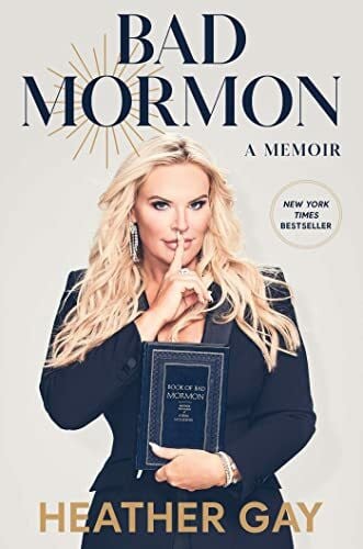 Gay, Heather Bad Mormon: A Memoir