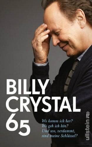 Gebauer, Stephan 65: Wo komm ich her? Wo geh ich hin? Und wo, verdammt, sind meine Schlüssel?