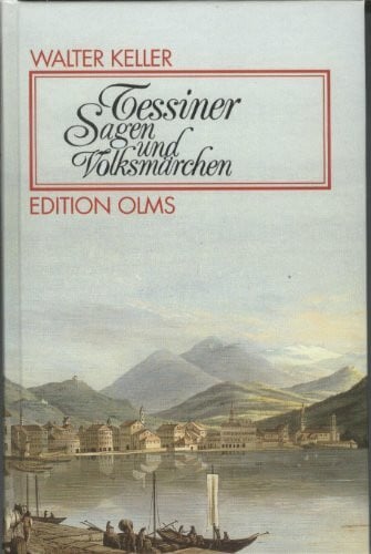 Aldo Patocchi Tessiner Sagen und Volksmärchen