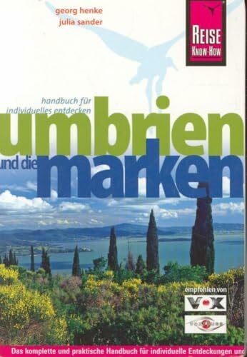 Henke, Georg Umbrien und die Marken (Reise Know-How)