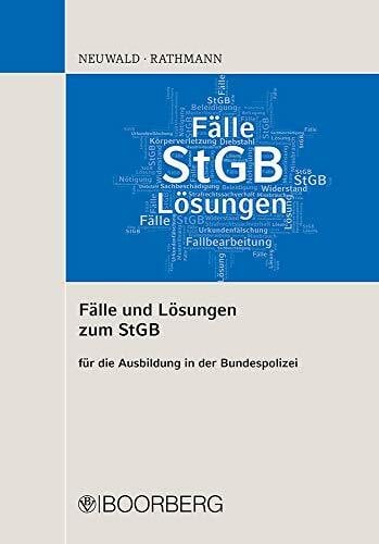 Rathmann, Elisabeth Fälle und Lösungen zum StGB: für die Ausbildung in der Bundespolizei