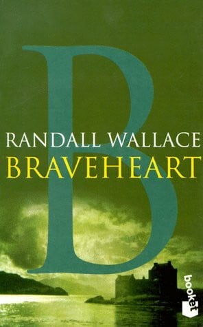 Wallace, Randall Braveheart