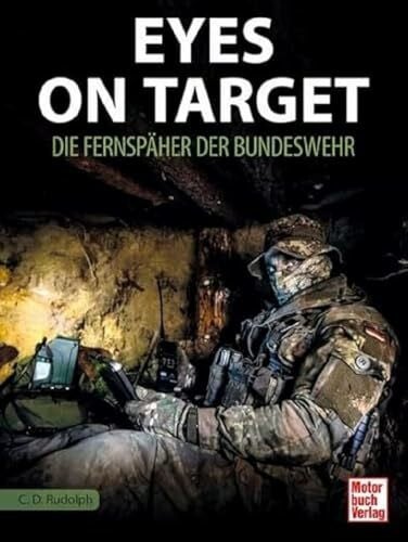 Rudolph, Christin-Désirée Eyes on Target 2.0: Die Fernspäher der Bundeswehr