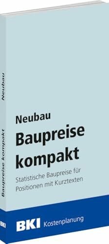 BKI Baukosteninformationszentrum Deutscher Architektenkammern BKI Baupreise kompakt Neubau 2025