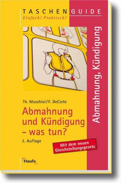 DeCoite, F. Abmahnung und Kündigung - was tun? (Taschenguide)