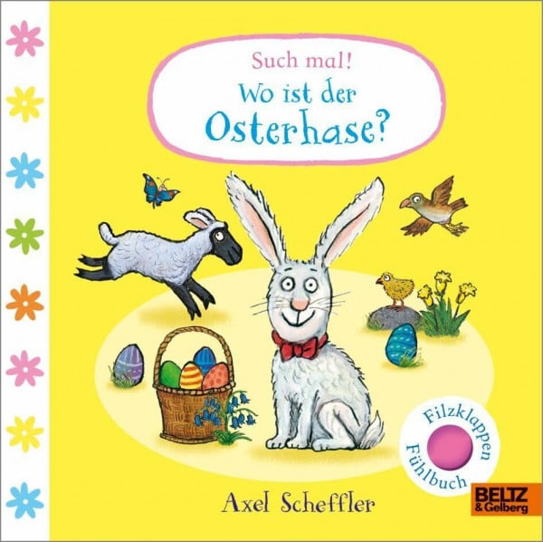 Illinger, Maren Such mal! Wo ist der Osterhase?: Fühlbuch mit Filzklappen