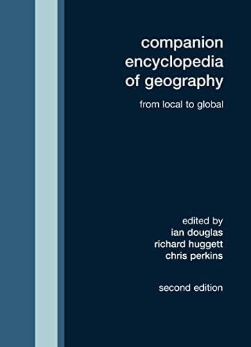 Perkins, Chris Companion Encyclopedia of Geography: From Local to Globalb