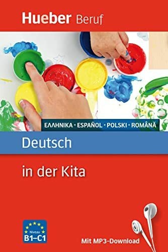 Benkwitz, Annaliese Deutsch in der Kita: Griechisch, Spanisch, Polnisch, Rumänisch / Buch mit MP3-Download (Berufssprachführer)
