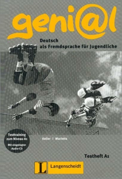 Keller, Susy geni@l A1 - Testheft A1 mit Audio-CD: Deutsch als Fremdsprache für Jugendliche: Testheft A1 & Audio-CD