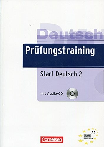 Maenner, Dieter Prüfungstraining DaF: A2 - Start Deutsch 2: Übungsbuch mit Lösungen und CD: Niveau A2