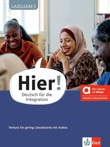 Feldmeier García, Alexis Hier! - Hybride Ausgabe allango: Deutsch für die Integration. Vorkurs für gering Literalisierte mit Audios inklusive Lizenzschlüssel allango (24 Monate) (Hier!: Deutsch für die Integration)