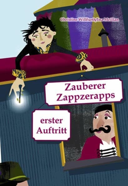 Willfurth, Christine Zauberer Zappzerapps erster Auftritt