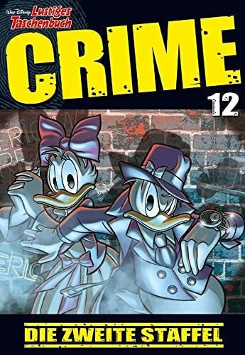 Disney Lustiges Taschenbuch Crime 12: Die zweite Staffel