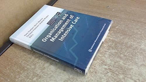 Rhodes, Andrew Organisation and Management of Intensive Care