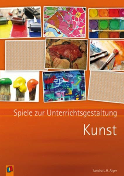 Alger, Sandra L.H. Kunst (Spiele zur Unterrichtsgestaltung)