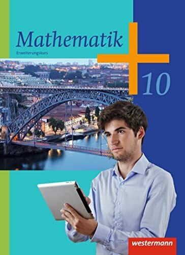 Westermann Bildungsmedien Verlag GmbH Mathematik - Ausgabe 2014 für die Klassen 8-10 Sekundarstufe I: Schulbuch 10 E: (Klassen 8-10) - Ausgabe 2014