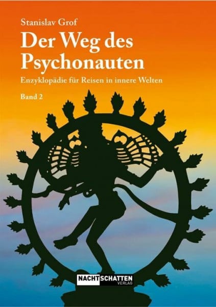 Grof, Stanislav Der Weg des Psychonauten: Enzyklopädie für Reisen in innere Welten. Band 2