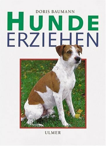 Baumann, Doris Hunde erziehen
