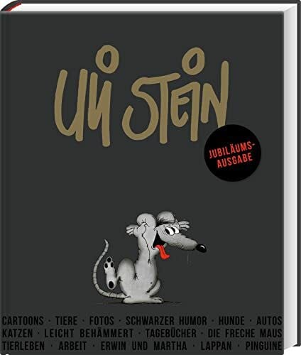 Stein, Uli Uli Stein: Festtage!: Jubiläumsausgabe: Großes Geschenkbuch mit einer umfangreichen Cartoon-Sammlung von Uli Stein inklusive Biografie und Hintergründen seiner Erfolgsgeschichte