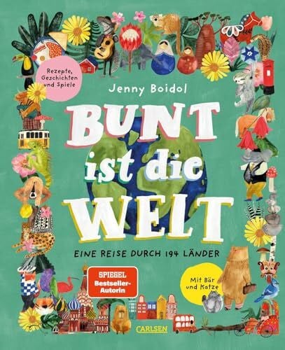 Boidol, Jenny Bunt ist die Welt: Eine Reise durch 194 Länder | Ein kunterbuntes Sachbuch ab 6 für die ganze Familie!