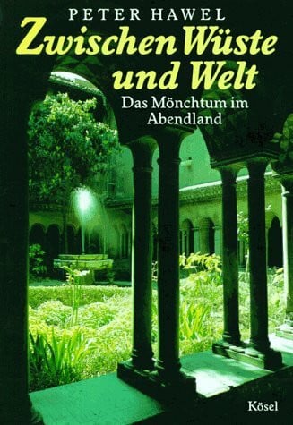 Hawel, Peter Zwischen Wüste und Welt