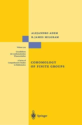 Milgram, R. James Cohomology of Finite Groups (Grundlehren der mathematischen Wissenschaften, 309, Band 309)